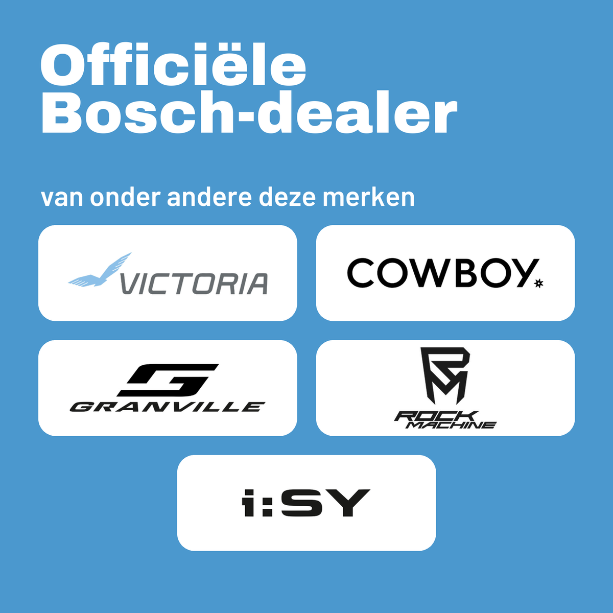 Officiële Bosch-dealer van onder andere Victoria, Cowboy, Granville, Rock Machine en i:SY
